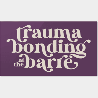 Ballet Dancer Trauma Bonding at the Barre Posters and Art